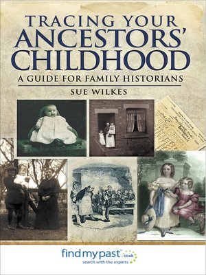 cover image of Tracing Your Ancestors' Childhood